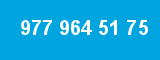 977 964 51 75